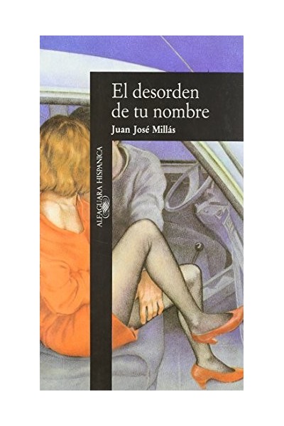 El Desorden De Tu Nombre